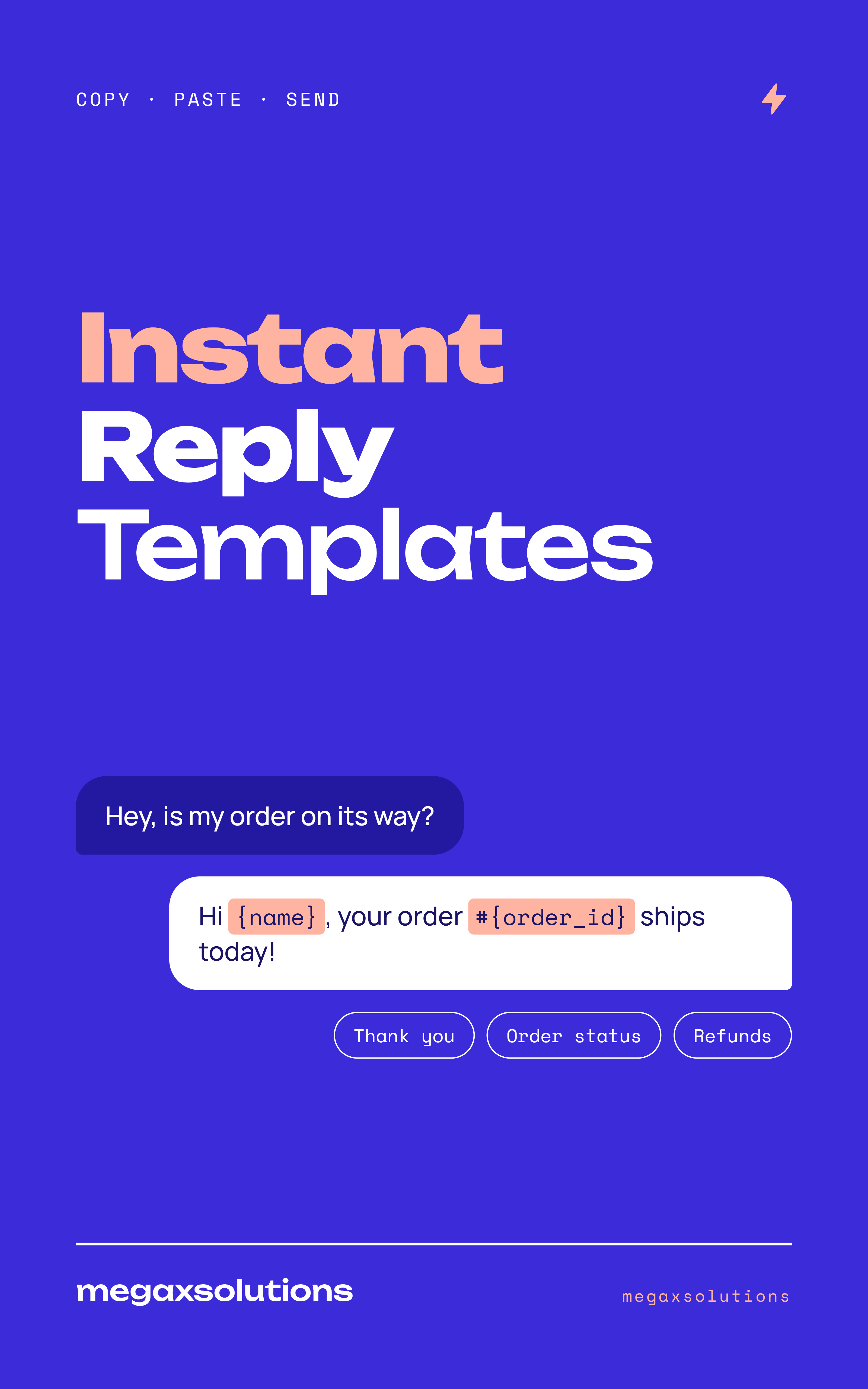 Instant Reply Templates
